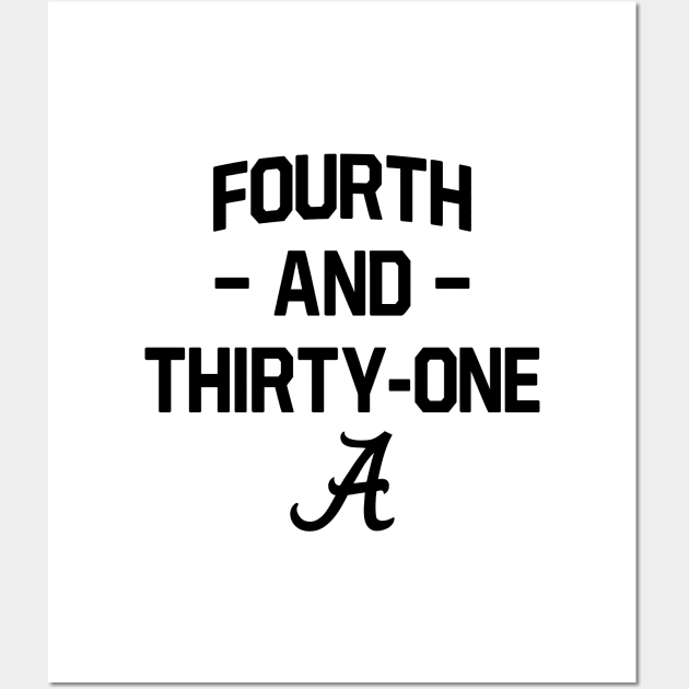 4th and 31 Alabama Football Ver.2 Wall Art by Burblues